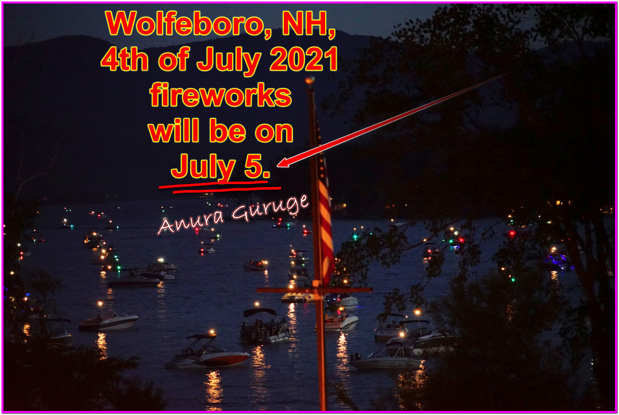 Wolfeboro, New Hampshire 4th of July 2021 Fireworks Will NOW Be On